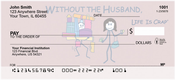 Without the Husband... Life Is Crap Personal Checks