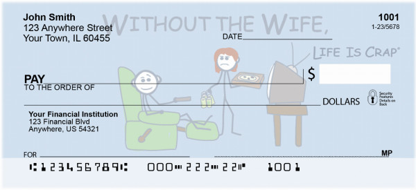 Without the Wife... Life Is Crap Personal Checks