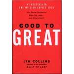 Good To Great: Why Some Companies Make the Leap, and Others Don't