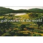 Golf Courses of the World: 365 Days